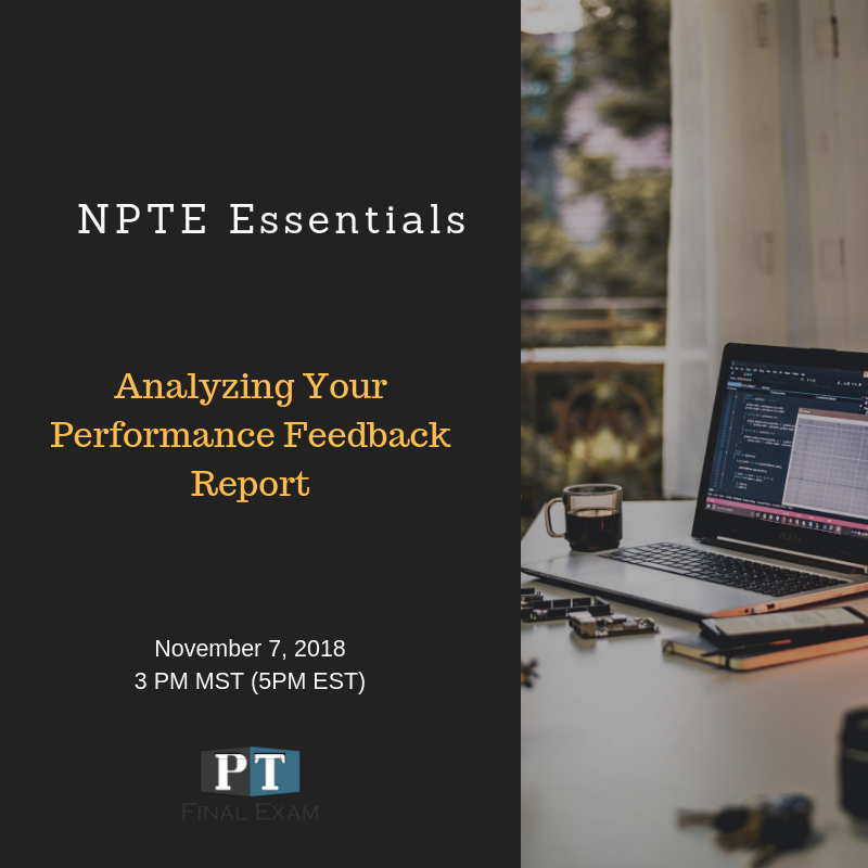 Breaking Down the NPTE Performance Feedback Report